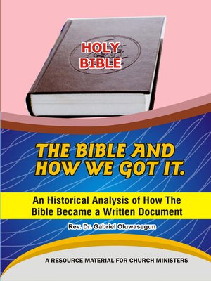 cover image of The Bible and How We Got It